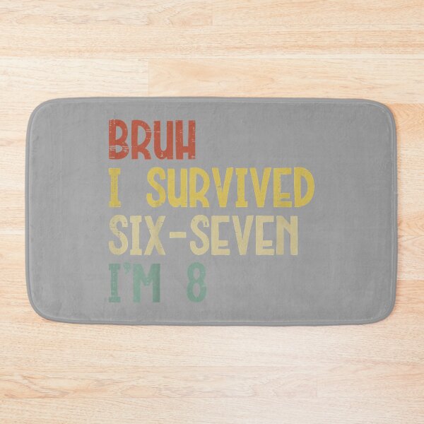 Item preview, Bruh I Survived 6 7 Im 8 Year Old 8th Birthday Boys Kids designed and sold by GreggRoss.