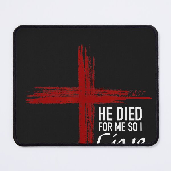 Item preview, He Died For Me So I Live For Him Christian Cross Bible Verse designed and sold by CriseldaBruning.