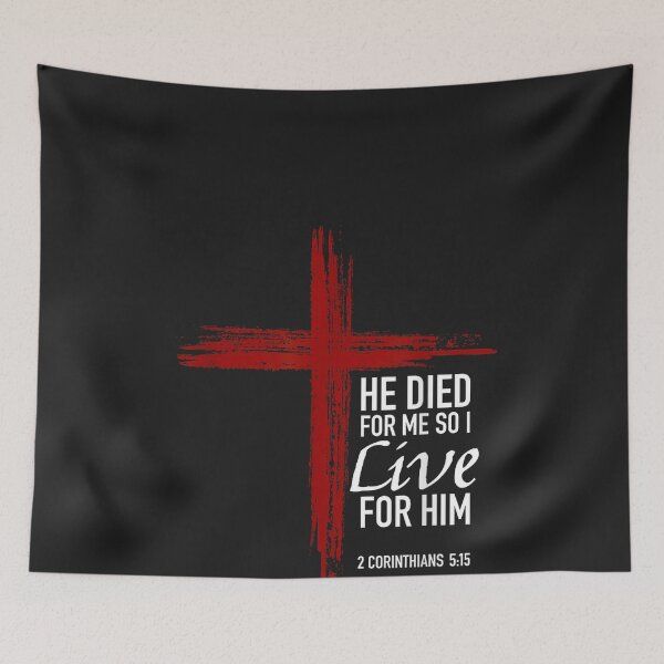 Item preview, He Died For Me So I Live For Him Christian Cross Bible Verse designed and sold by CriseldaBruning.
