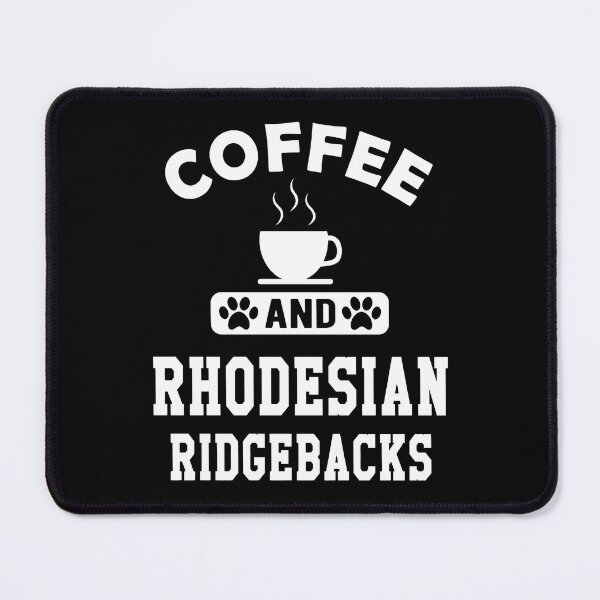 Item preview, Coffee and Rhodesian Ridgebacks Paw Print Design designed and sold by SoyLamderma.