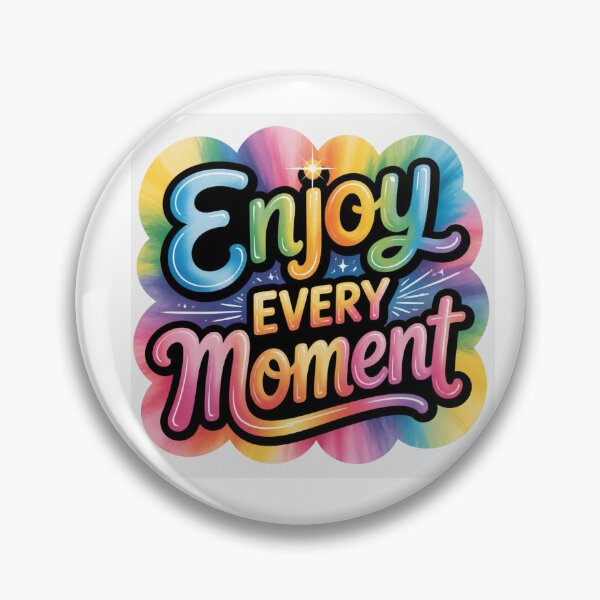 Item preview, Enjoy Every Moment designed and sold by Gauri Desai.