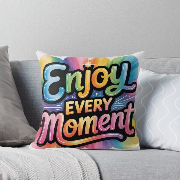 Item preview, Enjoy Every Moment designed and sold by Gauri Desai.