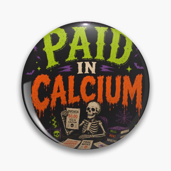 Item preview, PAID IN CALCIUM designed and sold by OskarTrendz.