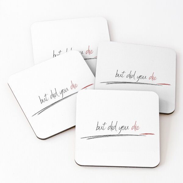 Item preview, But did you die? designed and sold by LaughandLaugh.