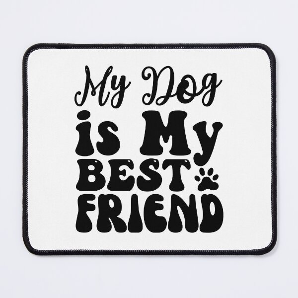 Item preview, My Dog is My Best Friend Dog Paw Retro Quote designed and sold by SoyLamderma.