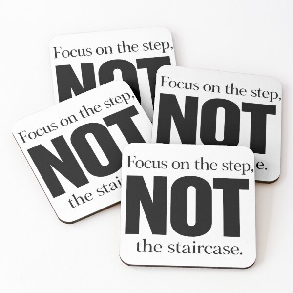 Item preview, Focus On The Step Not The Staircase Quote Art designed and sold by hoille.