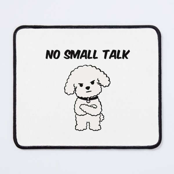 Item preview, No Small Talk Cute Introvert Dog Funny Quote designed and sold by pinkystickstore.