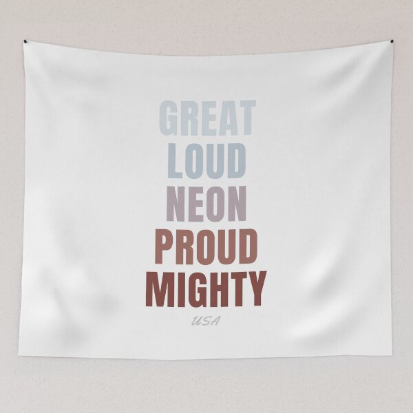 Item preview, USA Wall Decor, Great Loud Neon Proud Mighty Typography designed and sold by MarkedArtPrints.