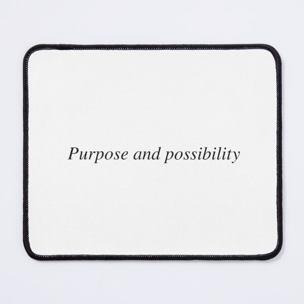 Item preview, Purpose and possibility designed and sold by AnotherSaying.