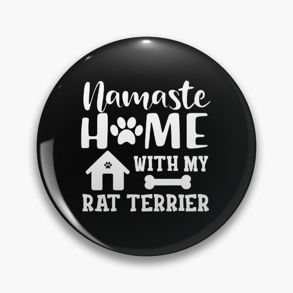 Item preview, Namaste Home With My Rat Terrier Dog Lover designed and sold by SoyLamderma.