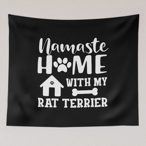 Item preview, Namaste Home With My Rat Terrier Dog Lover designed and sold by SoyLamderma.