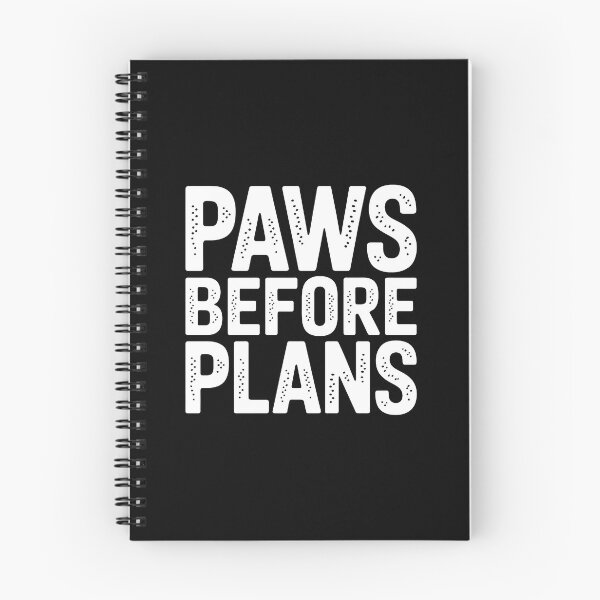 Item preview, Paws Before Plans Pet Lover Funny Animal Quote designed and sold by SoyLamderma.