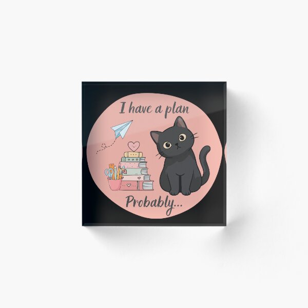Artikelvorschau, Ich habe einen Plan. Wahrscheinlich ein lustiges Design für den Schulanfang mit schwarzer Katze. entworfen und verkauft von T-version.