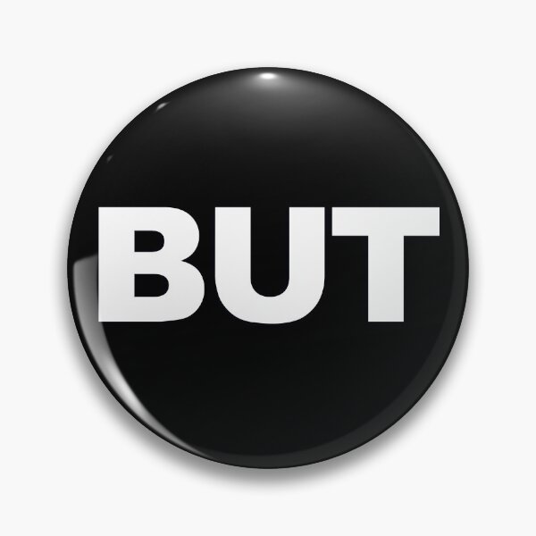 Item preview, BUT — White Minimal Bold Type Statement designed and sold by WORDPAUSE.