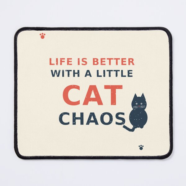 Item preview, Life Is Better With Cat Chaos designed and sold by WearTheVibe Store.