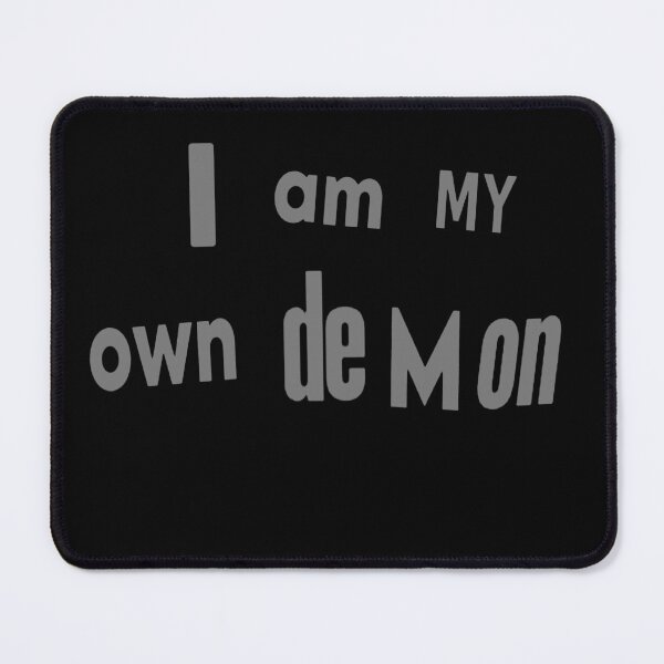Item preview, I Am My Own Demon (typographic slogan) designed and sold by weirdove.