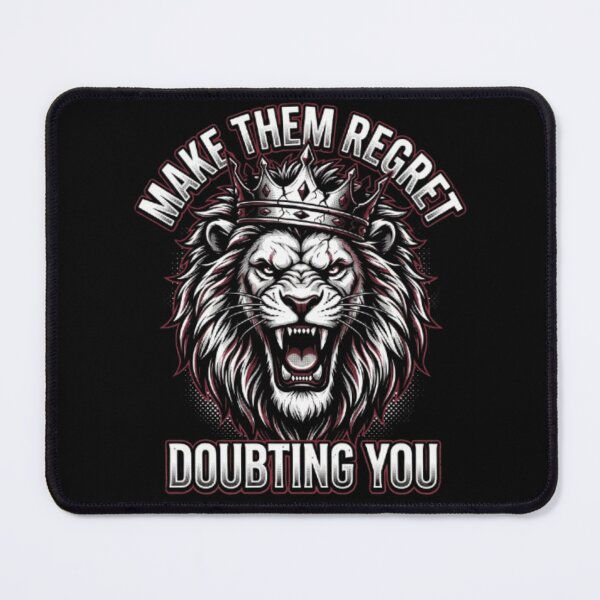 Item preview, Make Them Regret Doubting You - Lion Crown Gymwear designed and sold by OLLI_STORE.