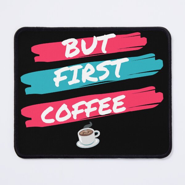 Item preview, But First Coffee designed and sold by Mrali9914.