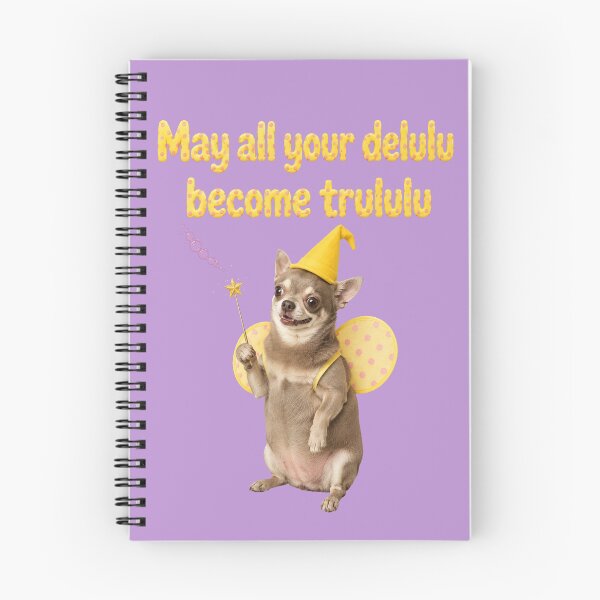 Item preview, May All Your Delulu Become Trululu – Fairy Chihuahua designed and sold by Nikaleona.