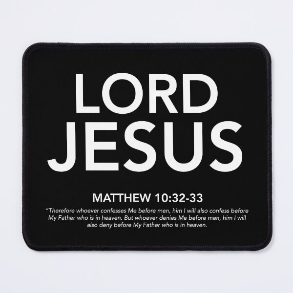 Item preview, English - Lord Jesus Matthew 10:32-33 White Text designed and sold by Believe-Jesus.