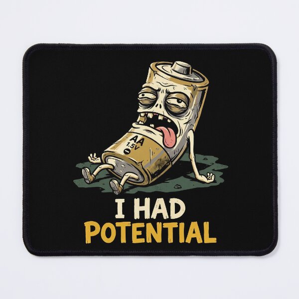 Item preview, I Had Potential Funny Dead Battery Science Pun designed and sold by Sekla-Studio.