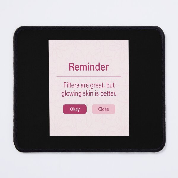Item preview, Reminder: "Filters Are Great But Glowing Skin Is designed and sold by baby2020101.