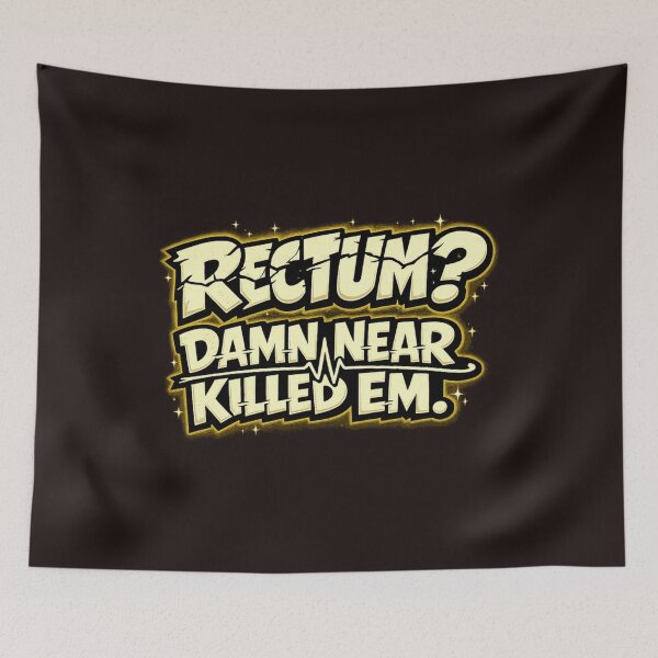 Item preview, Rectum Damn Near Killed Em Funny Dad Joke Vintage Humor Graphic designed and sold by mari-kayden.