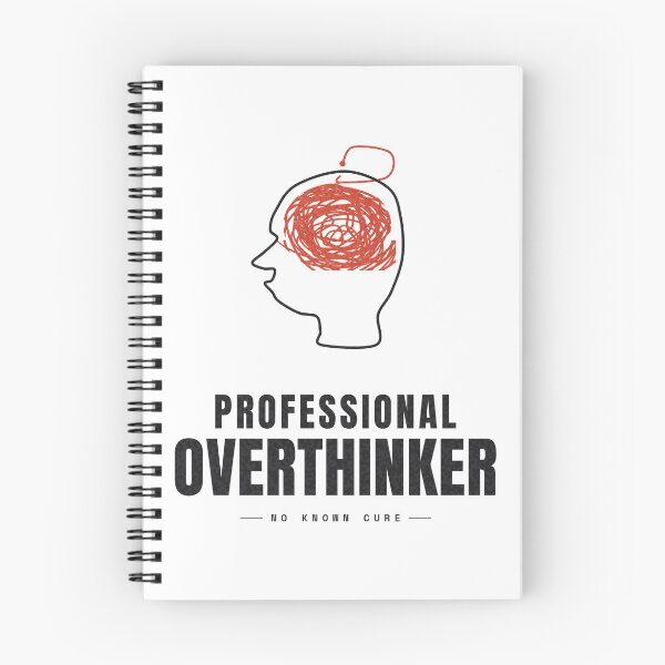 Item preview, Professional Overthinker — No Known Cure designed and sold by NEXTFORMSTUDIO.