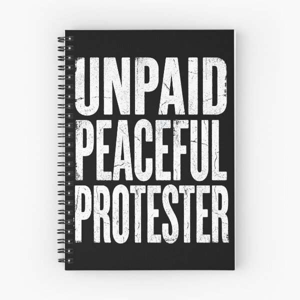 Item preview, Unpaid Peaceful Protester designed and sold by Art-Max.