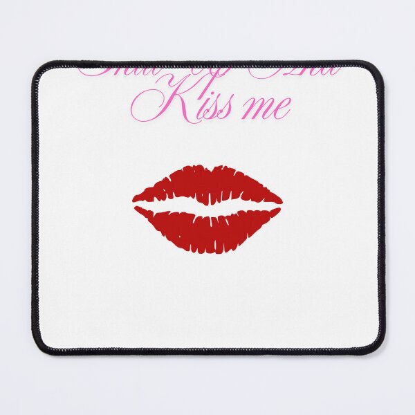 Item preview, Shut Up And Kiss Me designed and sold by denisa1mihaela.