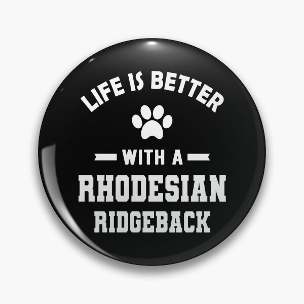 Item preview, Life is Better With a Rhodesian Ridgeback Dog Lover designed and sold by GiaoCalonas.