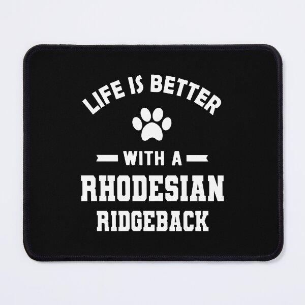 Item preview, Life is Better With a Rhodesian Ridgeback Dog Lover designed and sold by GiaoCalonas.