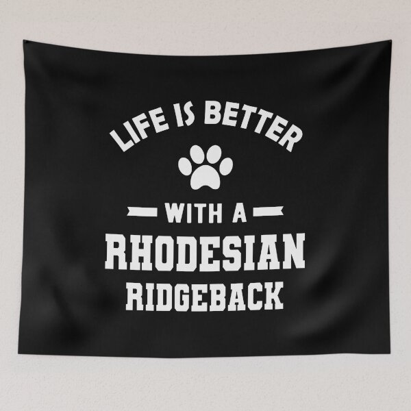 Item preview, Life is Better With a Rhodesian Ridgeback Dog Lover designed and sold by GiaoCalonas.