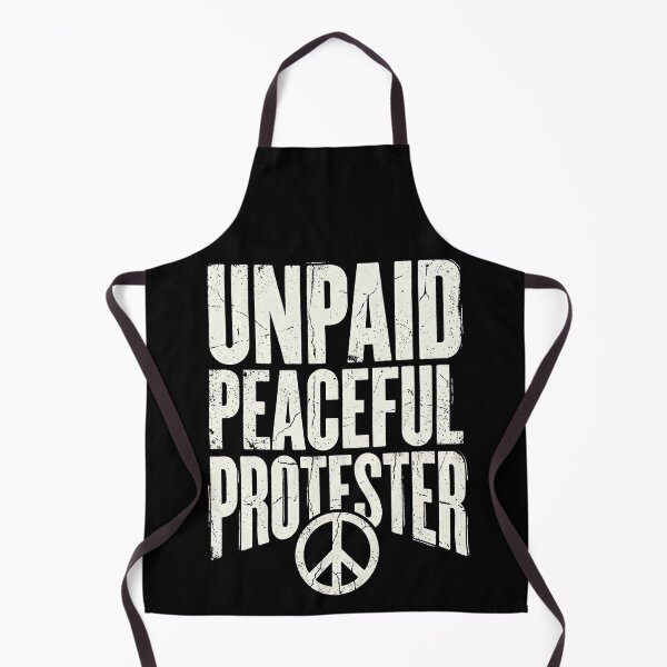 Item preview, Unpaid Peaceful Protester designed and sold by Art-Max.