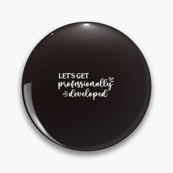 Item preview, Let's Get Professionally Developed Funny Teacher Professional Development Quote designed and sold by mari-kayden.
