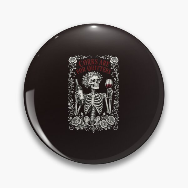 Item preview, Corks Are For Quitters Funny Wine Lover Skeleton Gothic Vintage Graphic designed and sold by mari-kayden.