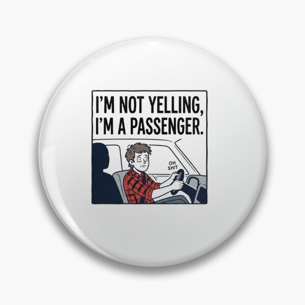 Item preview, Im Not Yelling Im A Passenger Funny Driver Design designed and sold by Owcomm.