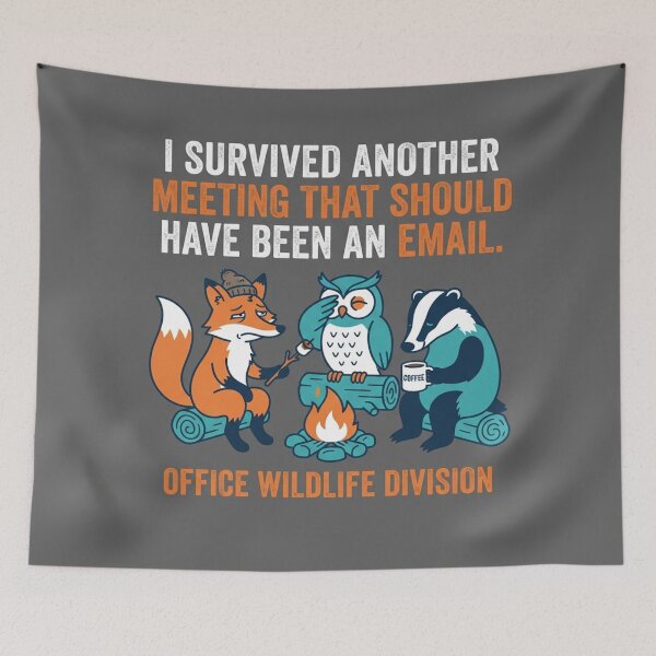 Item preview, I Survived Another Meeting That Should Have Been An Email designed and sold by Owcomm.