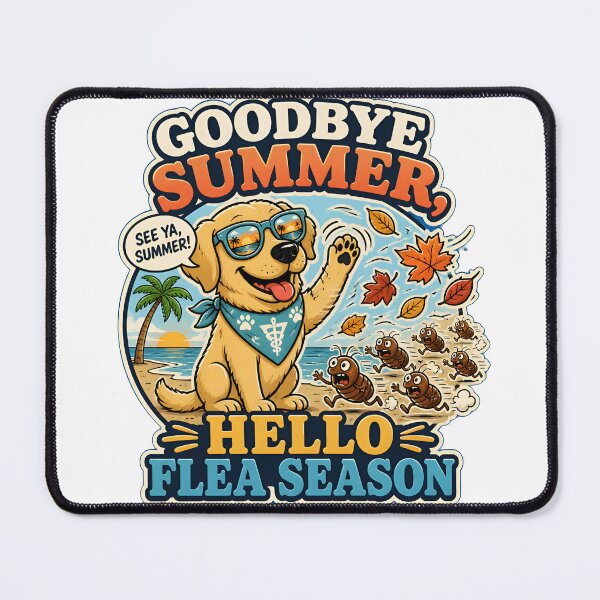 Item preview, Goodbye Summer Hello Flea Season | Funny Veterinary Humor Design designed and sold by Bettybee00.