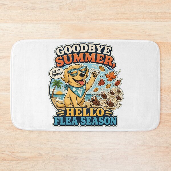 Item preview, Goodbye Summer Hello Flea Season | Funny Veterinary Humor Design designed and sold by Bettybee00.