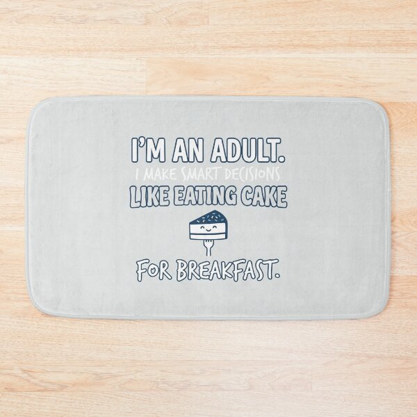Item preview, Im an Adult Who Eats Cake For Breakfast designed and sold by Owcomm.