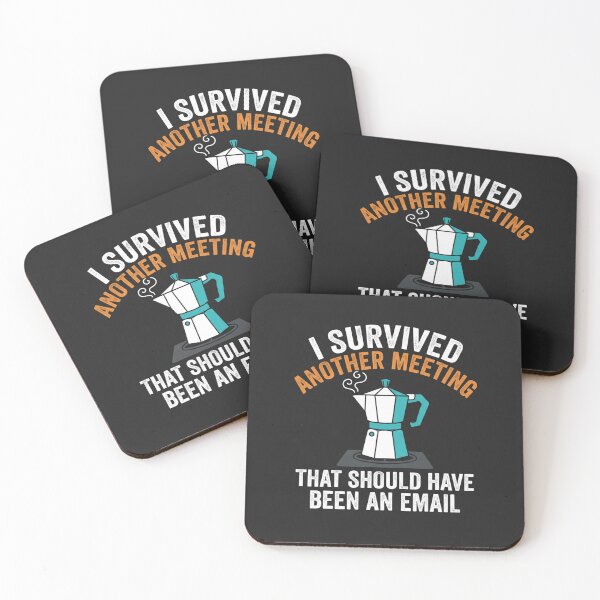 Item preview, I Survived Another Meeting Coffee Lover designed and sold by Owcomm.