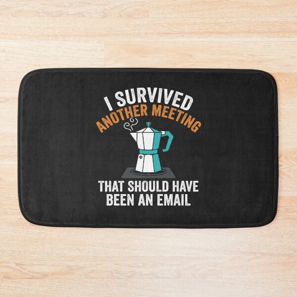 Item preview, I Survived Another Meeting Coffee Lover designed and sold by Owcomm.