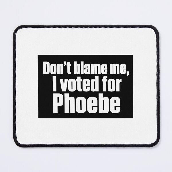 Item preview, Don't Blame Me, I Voted For Phoebe - Phoebe Bridgers Inspired Deisgn (by Daily Ghost Graphics) designed and sold by DailyGhost.