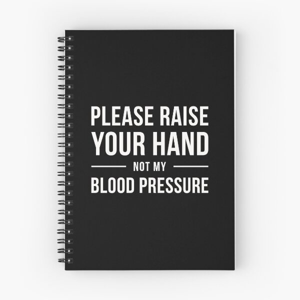 Item preview, Please Raise Your Hand, Not My Blood Pressure for teacher designed and sold by GosiaArtGarden.