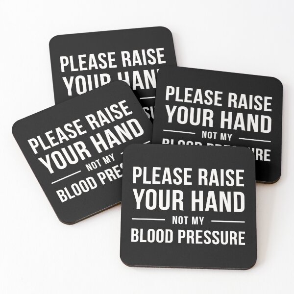 Item preview, Please Raise Your Hand, Not My Blood Pressure for teacher designed and sold by GosiaArtGarden.