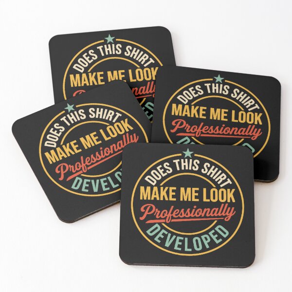 Item preview, Does This Make Me Look Professionally Developed, Funny Office designed and sold by Doodletext.