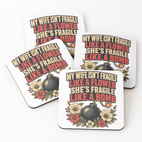 Item preview, My Wife Isn't Fragile Like A Flower She is Like A Bomb designed and sold by Brejko.