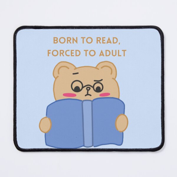 Item preview, Born to read, forced to adult designed and sold by creativityisfun.