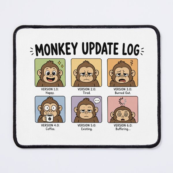 Item preview, Monkey Update Log Funny Meme designed and sold by MonkiFlipp.